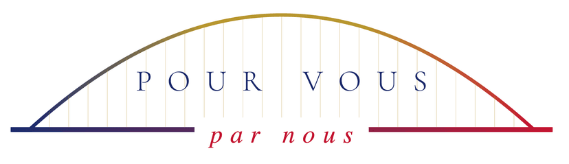 Pour vous, par nous